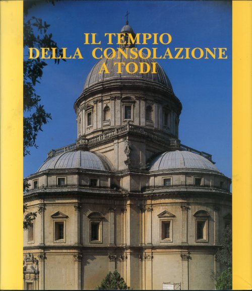 Il Tempio della Consolazione a Todi