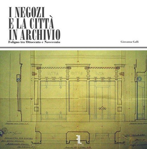 I negozi e la città in archivio